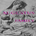 Beth Severy - Augustus and the Family at the Birth of the Roman Empire [Retail]