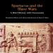 Brent D. Shaw - Spartacus and the Slave Wars. A Brief History with Documents (The Bedford Series in History and Culture)
